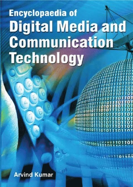 Dr. Arvind Kumar - Encyclopaedia Of Digital Media And Communication Technology (Media Methodologies), E-bok