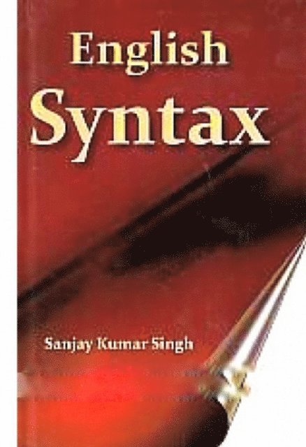 Sanjay Kumar Singh - English Syntax, E-bok