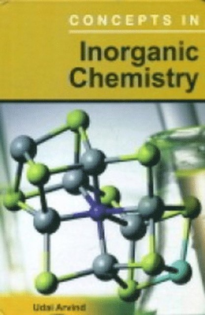 Udai Arvind - Concepts In Inorganic Chemistry, E-bok