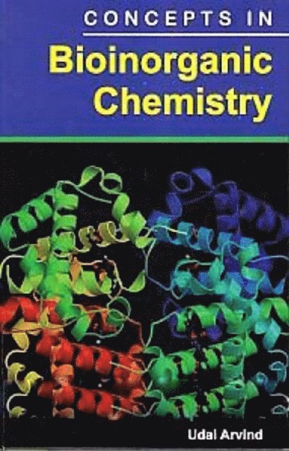Udai Arvind - Concepts In Bioinorganic Chemistry, E-bok