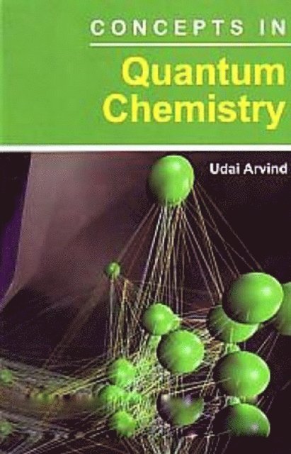 Udai Arvind - Concepts In Quantum Chemistry, E-bok