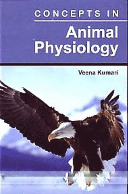 Veena Kumari - Concepts In Animal Physiology, E-bok