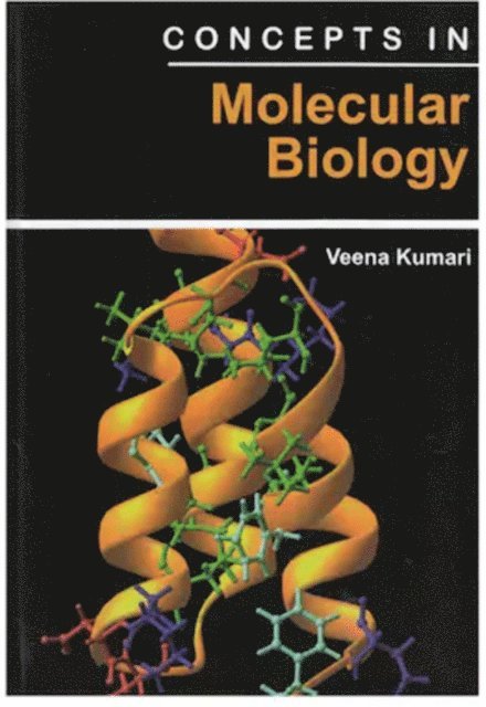 Veena Kumari - Concepts In Molecular Biology, E-bok