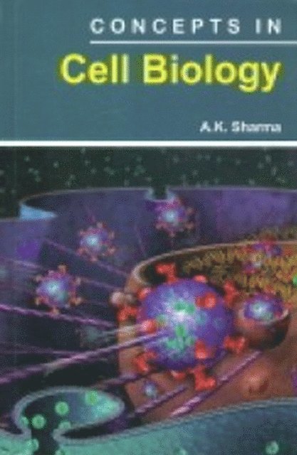 A. K. Sharma - Concepts In Cell Biology, E-bok