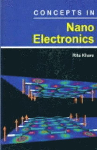 Rita Khare - Concepts In Nano Electronics, E-bok