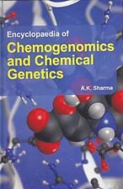 A. K. Sharma - Encyclopaedia of Chemogenomics and Chemical Genetics: Advances In Chemogenomics, E-bok