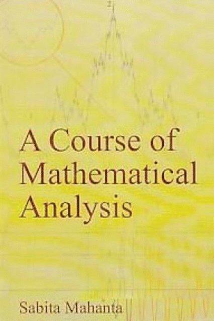 Sabita Mahanta - Course Of Mathematical Analysis, E-bok