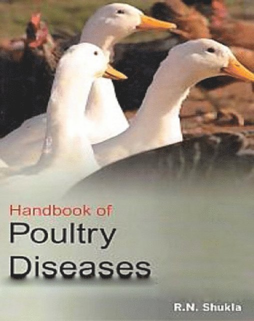 Dr. R. N. Shukla - Handbook Of Poultry Diseases, E-bok