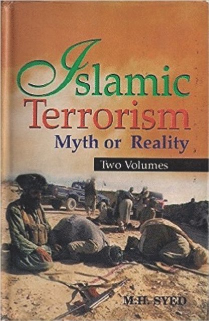M. H. Syed - Islamic Terrorism Myth Or Reality, E-bok