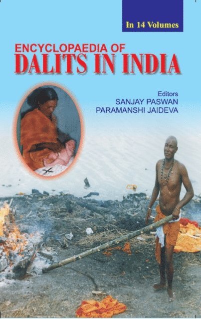 Paramanshi Jaideva, Sanjay Paswan - Encyclopaedia of Dalits In India (Struggle For Self Liberation) Vol-2, E-bok