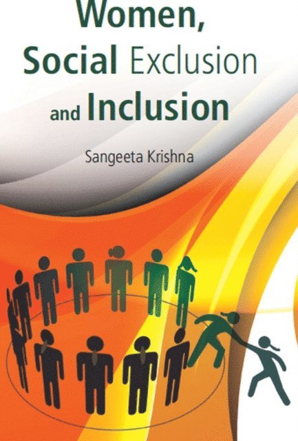 Sangeeta Krishna - Women, Social Exclusion And Inclusion, E-bok