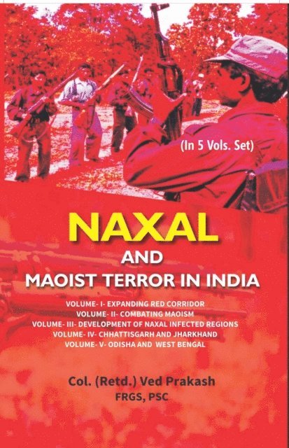 Ved Prakash - Naxal and Maoist Terror in India, E-bok