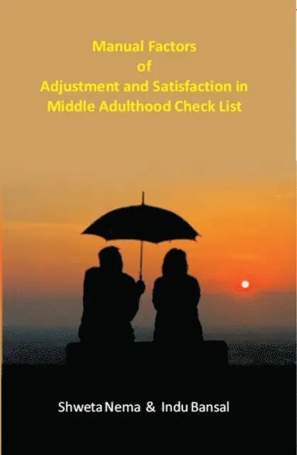 Pro f. In du Bansal, . Shweta Dr Nema - Manual Factors of Adjustment and Satisfaction in Middle Adulthood Check List, E-bok. Tillgänglighet: Lägg i varukorg