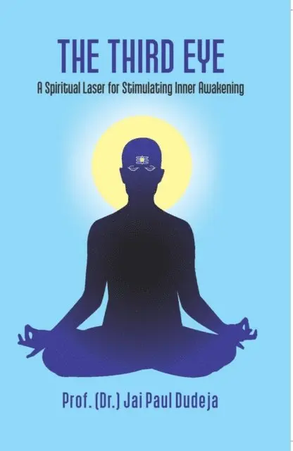 Jai Paul Dudeja - Third Eye (A Spiritual Laser For Stimulating Inner Awakening), E-bok. Tillgänglighet: Lägg i varukorg