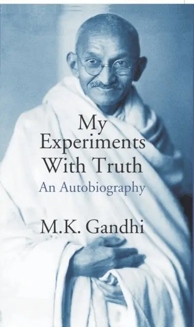M. K. Gandhi - My Experimants With Truth (An Autobiography), E-bok. Tillgänglighet: Lägg i varukorg