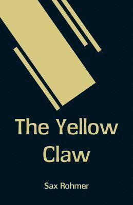 Sax Rohmer - Yellow Claw, Häftad