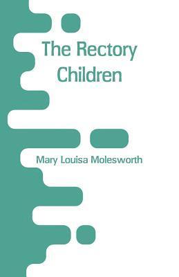 Mary Louisa Molesworth - Rectory Children, Häftad