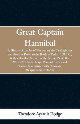 Theodore Ayrault Dodge - Great Captain Hannibal, Häftad