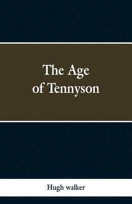 Hugh Walker - Age of Tennyson, Häftad