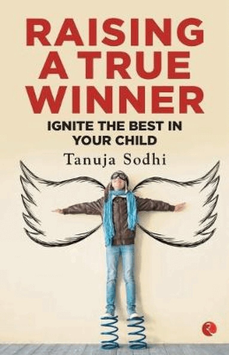 Tanuja Sodhi - Raising a True Winner, Häftad. Tillgänglighet: Lägg i varukorg