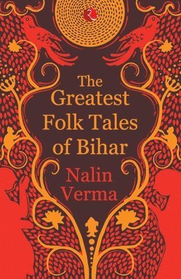 Nalin Verma - Greatest Folk Tales of Bihar, Häftad