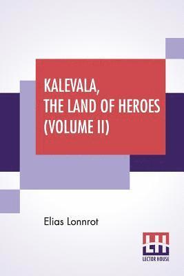 Elias Lonnrot, Rhys - Kalevala, The Land Of Heroes (Volume II), Häftad