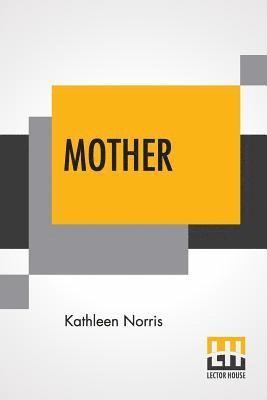 Kathleen Norris - Mother, Häftad