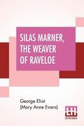 Silas Marner, The Weaver Of Raveloe