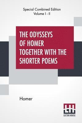 Homer - Odysseys Of Homer Together With The Shorter Poems (Complete), Häftad