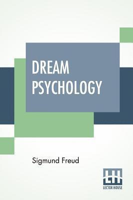 Sigmund Freud - Dream Psychology, Häftad