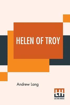 Andrew Lang - Helen Of Troy, Häftad