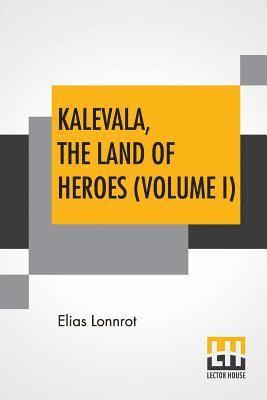 Elias Lonnrot, Rhys - Kalevala, The Land Of Heroes (Volume I), Häftad