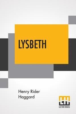 H Rider Haggard - Lysbeth, Häftad