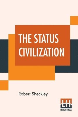 Robert Sheckley - Status Civilization, Häftad