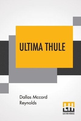Dallas McCord Reynolds - Ultima Thule, Häftad. Tillgänglighet: Lägg i varukorg