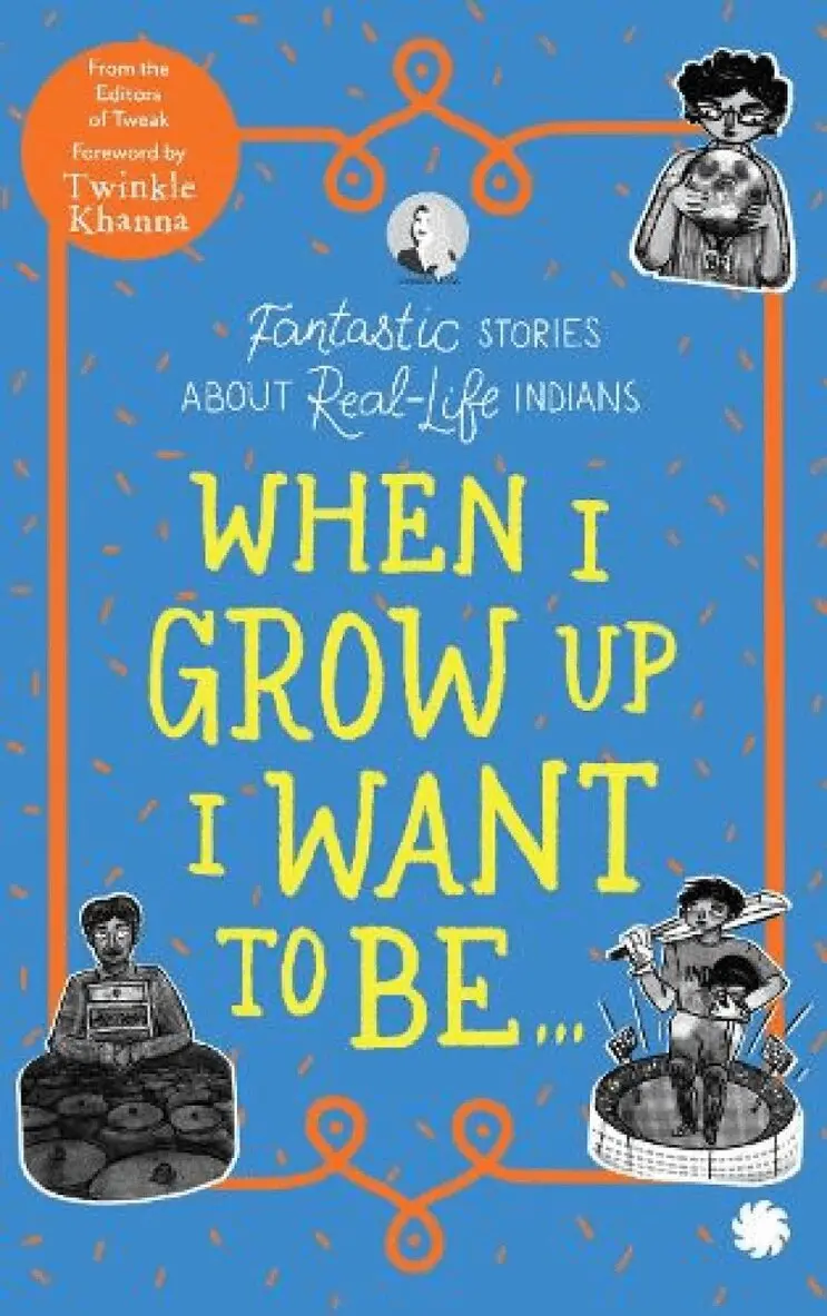 Tweak Books - When I Grow Up I Want to Be . . ., Häftad. Tillgänglighet: Tillfälligt slut
