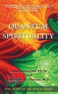 Quantum Spirituality: The Pursuit of Wholeness