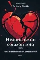 Dr Nazia Sheikh - Historia de un corazón roto, Häftad. Tillgänglighet: Lägg i varukorg