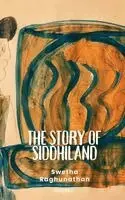 Swetha Raghunathan - story of Siddhiland, Häftad. Tillgänglighet: Lägg i varukorg