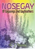 W J Manares - Nosegay Of Gaywings and Gayfeathers, Häftad. Tillgänglighet: Lägg i varukorg