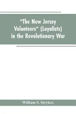 William S Stryker - "The New Jersey volunteers" (loyalists) in the revolutionary war, Häftad. Tillgänglighet: Lägg i varukorg