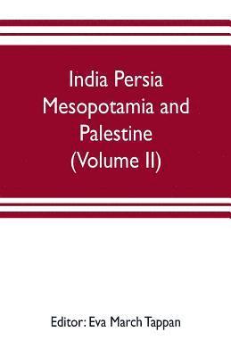 Eva March Tappan, Wilfred Herold Munro - India Persia Mesopotamia and Palestine, Häftad