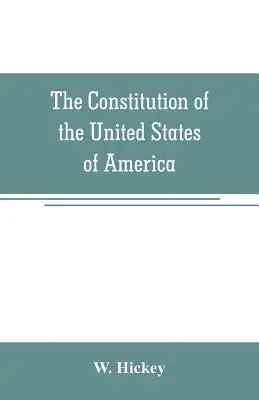 W Hickey - Constitution of the United States of America, Häftad. Tillgänglighet: Lägg i varukorg