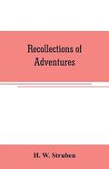 Recollections of adventures