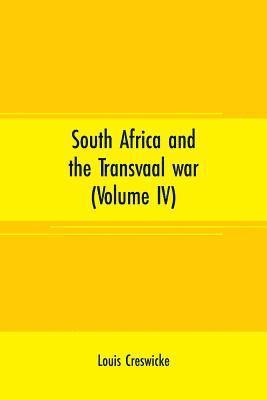 Louis Creswicke, Louis Creswicke - South Africa and the Transvaal war (Volume IV), Häftad. Tillgänglighet: Lägg i varukorg