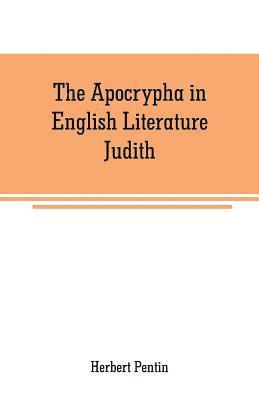 Herbert Pentin - Apocrypha in English Literature, Häftad