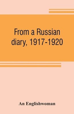 An Englishwoman - From a Russian diary, 1917-1920, Häftad. Tillgänglighet: Lägg i varukorg