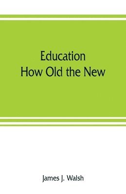 James J Walsh - Education, Häftad