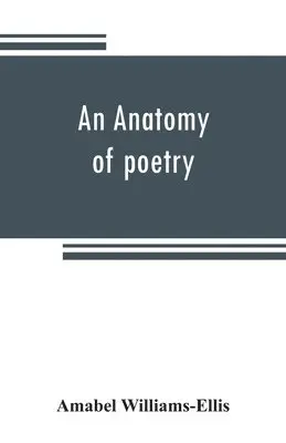 Amabel Williams-Ellis - anatomy of poetry, Häftad. Tillgänglighet: Lägg i varukorg