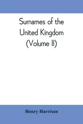 Henry Harrison - Surnames of the United Kingdom, Häftad. Tillgänglighet: Lägg i varukorg